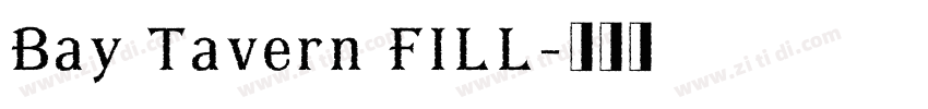 Bay Tavern FILL字体转换